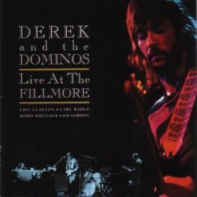 Derek & The Dominos - Live at the Fillmore